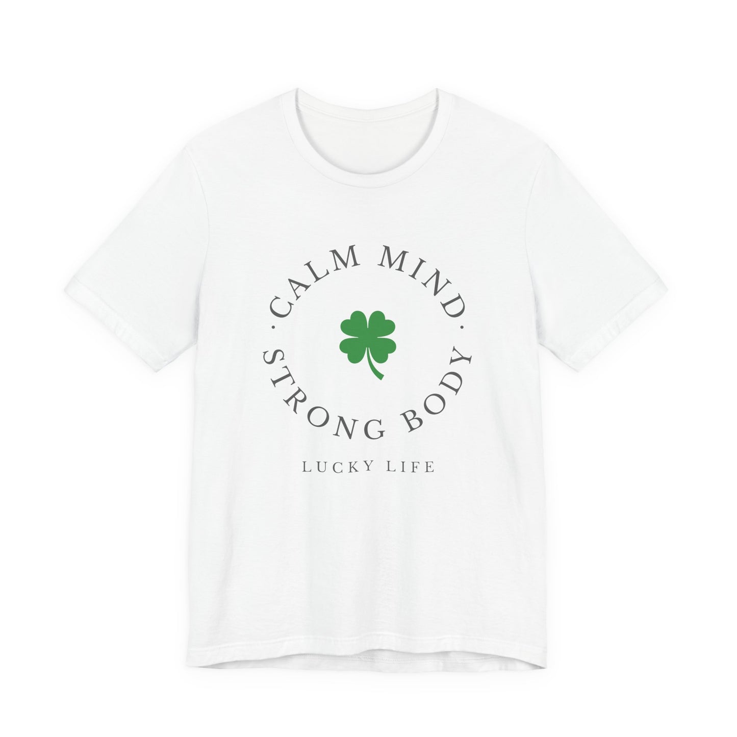 St Patrick’s Day Gym Shirt – Calm Mind Strong Body Lucky Life Shamrock Tee – Irish Fitness Shirt – Workout Motivation Shirt – St Paddy’s Day Workout Gift