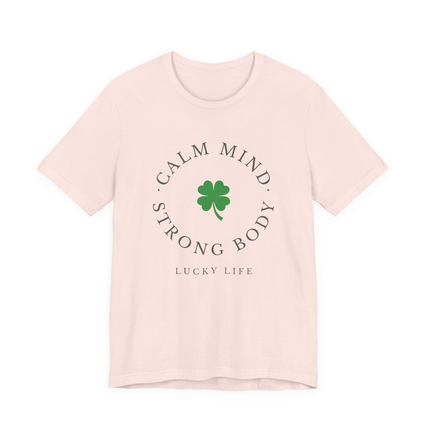 St Patrick’s Day Gym Shirt – Calm Mind Strong Body Lucky Life Shamrock Tee – Irish Fitness Shirt – Workout Motivation Shirt – St Paddy’s Day Workout Gift