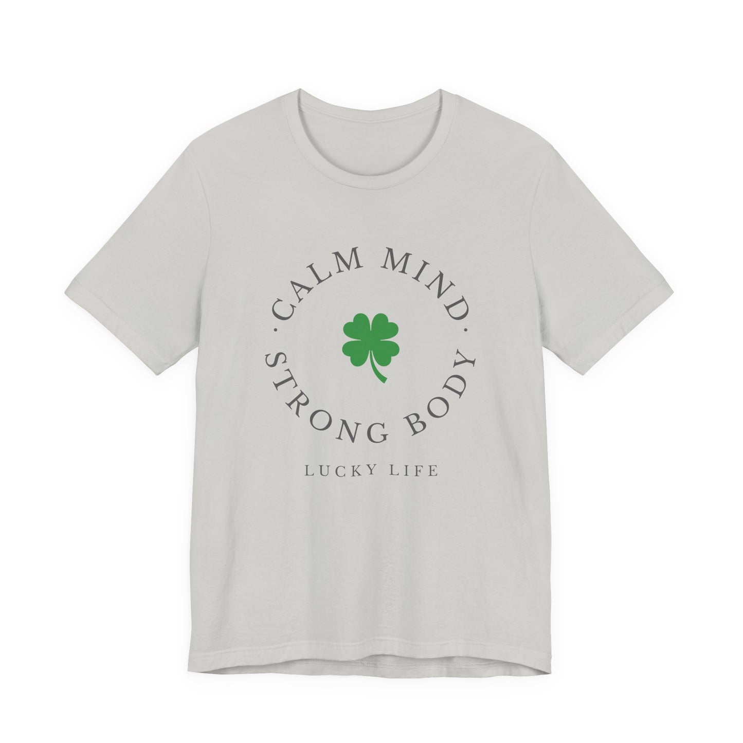 St Patrick’s Day Gym Shirt – Calm Mind Strong Body Lucky Life Shamrock Tee – Irish Fitness Shirt – Workout Motivation Shirt – St Paddy’s Day Workout Gift