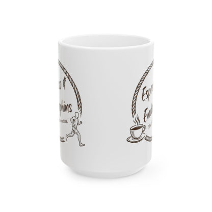 Espresso & Endorphins Mug, Espresso Fueled Runners Ceramic Mug, Coffee and Cardio, Runner Gift, Gym Workout, Funny Coffee Fitness