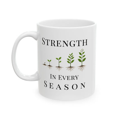 Strength in Every Season Mug | Inspirational Coffee Cup, Motivational Gift for Women, Positive Quote, Self Care Gift, Personal Growth Mug