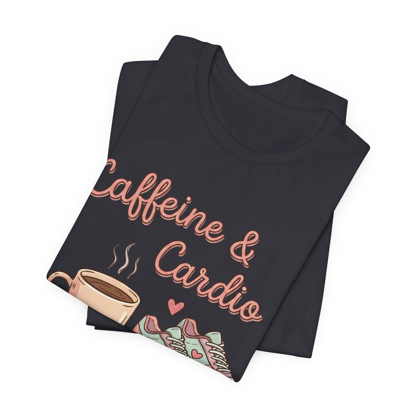 Caffeine & Cardio Tee | Coffee Fitness Lover, Workout Shirt, Running Graphic, Gym Fitness Top, Coffee Before Cardio Gift, Cute Runner Tee