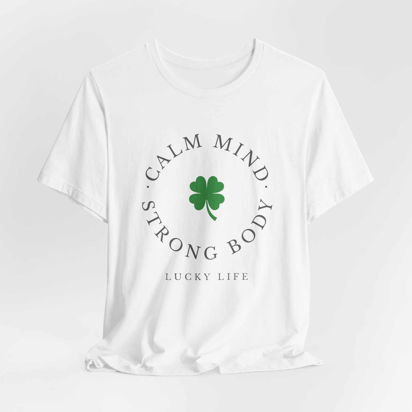 St Patrick’s Day Gym Shirt – Calm Mind Strong Body Lucky Life Shamrock Tee – Irish Fitness Shirt – Workout Motivation Shirt – St Paddy’s Day Workout Gift