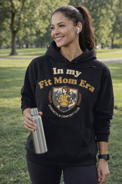 In My Fit Mom Era Hoodie, Graphic Sweatshirt for Active Moms | Fitness Mom Graphic, Strength & Comfort Club | Gym, Coffee, Retro Everyday Wear Gift