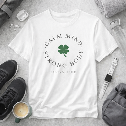 St Patrick’s Day Gym Shirt – Calm Mind Strong Body Lucky Life Shamrock Tee – Irish Fitness Shirt – Workout Motivation Shirt – St Paddy’s Day Workout Gift