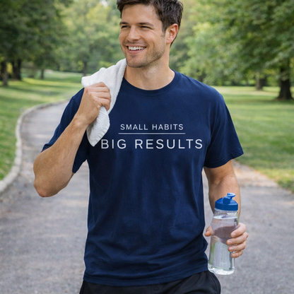 Small Habits Big Results Shirt | Motivational Fitness Tee, Healthy Habits, Discipline Mindset, Wellness Lifestyle T Shirt, Self-Care Gift