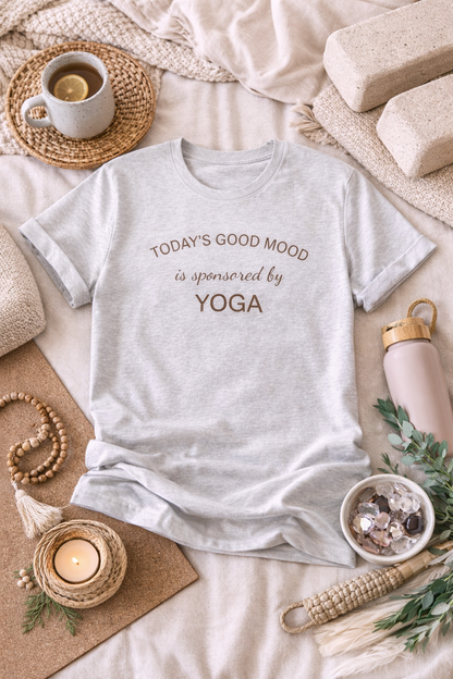Todays Good Mood is Sponsored by Yoga, Wellness Shirt, Yoga Lover Gift, Minimalist Tee, Inspirational, Mindfulness Meditation T-Shirt