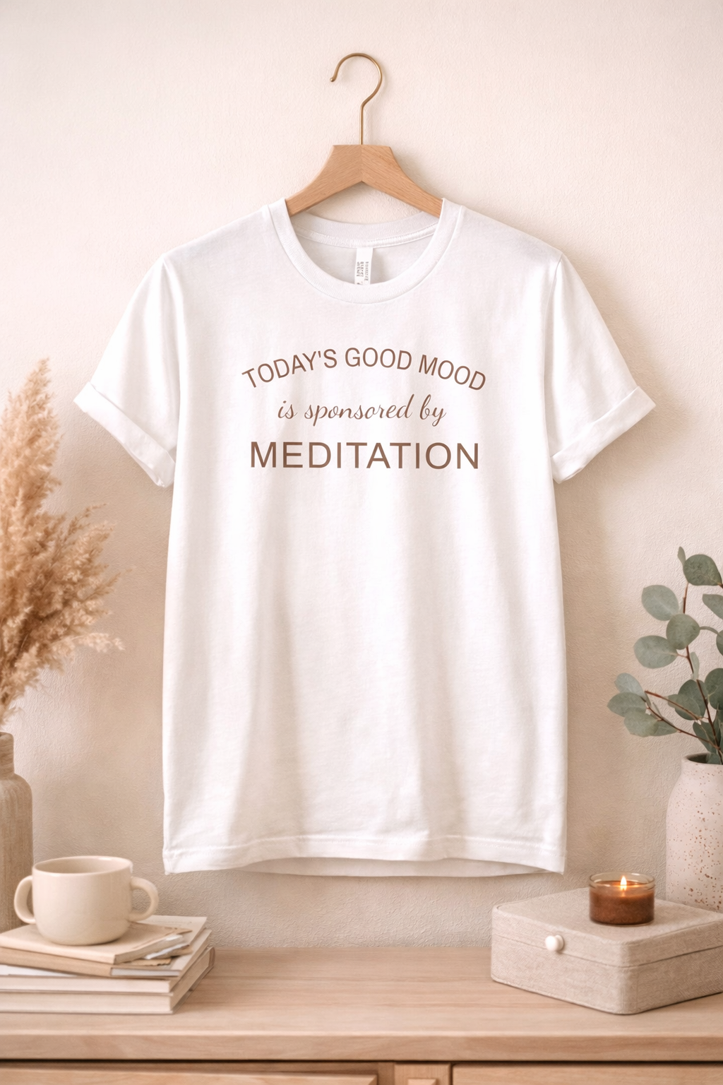 Meditation Shirt, Mindfulness Shirt, Self Care Tee, Todays Good Mood Sponsored by Meditation, Wellness Gift, Yoga Shirt, Calm Aesthetic Tee