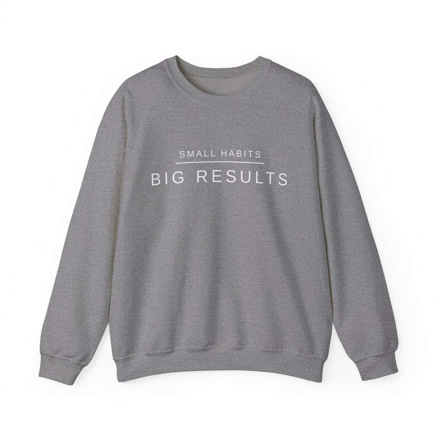 Small Habits Big Results Sweatshirt | Motivational Fitness Crewneck | Minimal Design, Discipline Mindset, Wellness & Healthy Lifestyle Gift