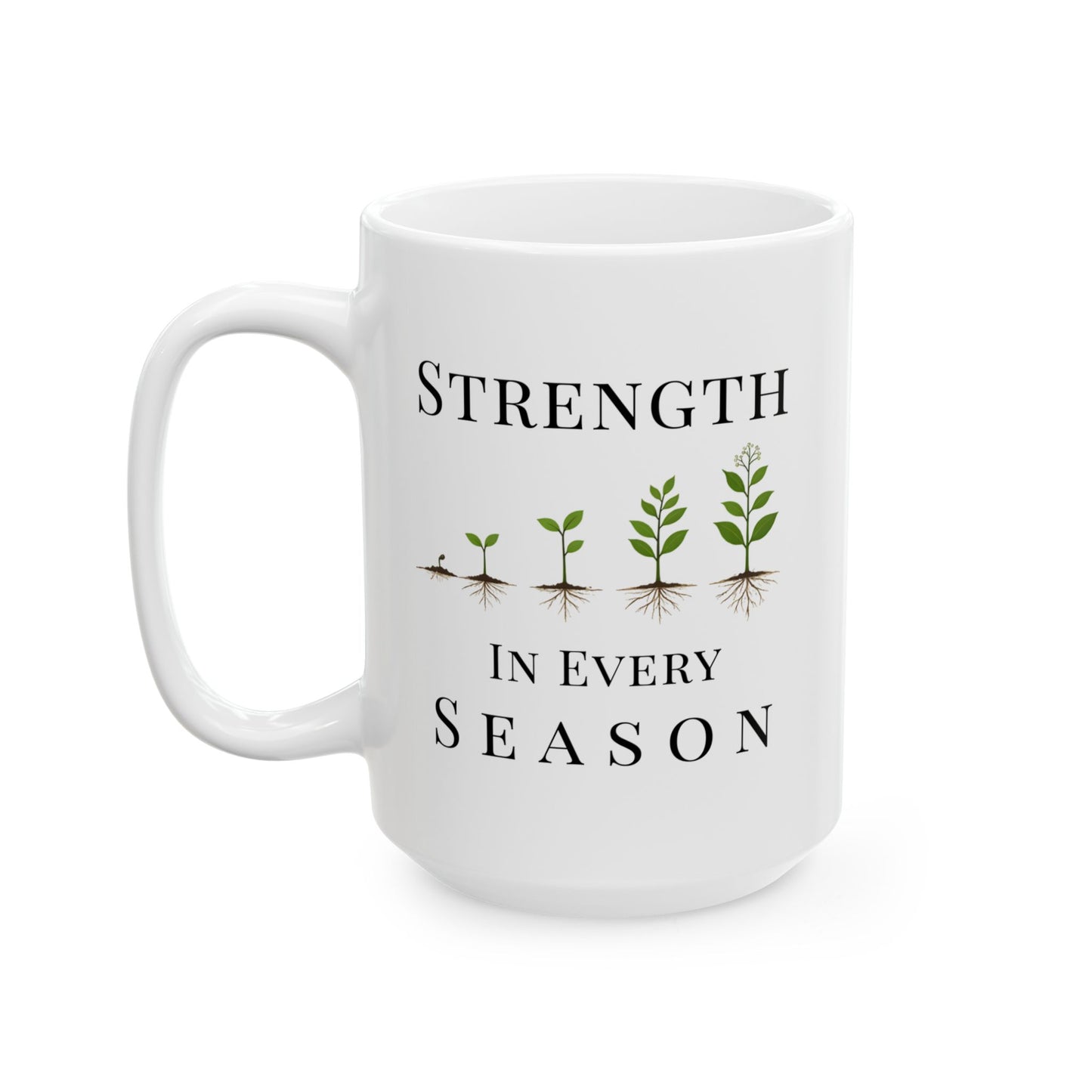 Strength in Every Season Mug | Inspirational Coffee Cup, Motivational Gift for Women, Positive Quote, Self Care Gift, Personal Growth Mug