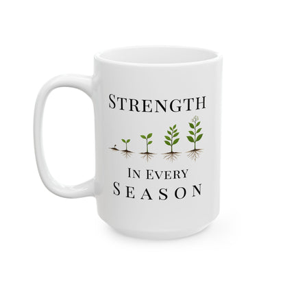 Strength in Every Season Mug | Inspirational Coffee Cup, Motivational Gift for Women, Positive Quote, Self Care Gift, Personal Growth Mug
