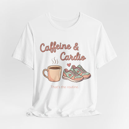 Caffeine & Cardio Tee | Coffee Fitness Lover, Workout Shirt, Running Graphic, Gym Fitness Top, Coffee Before Cardio Gift, Cute Runner Tee