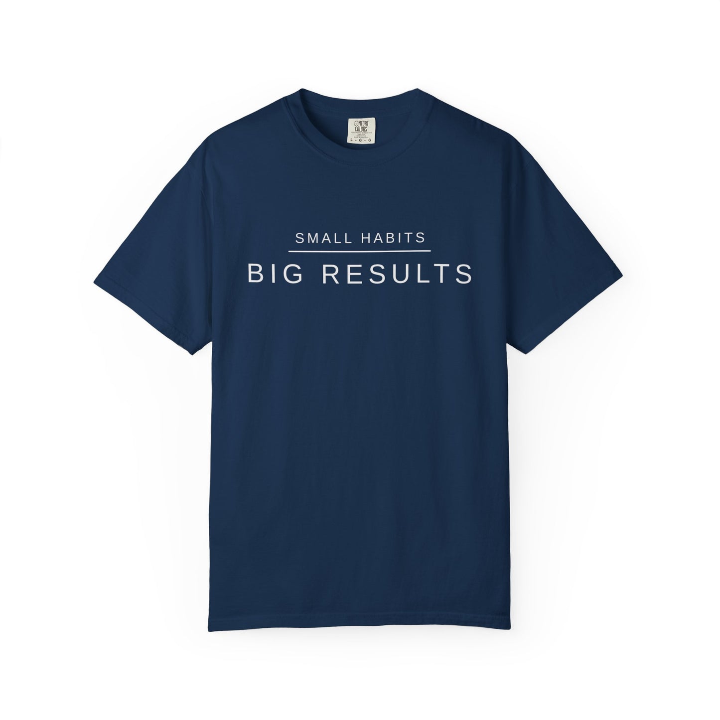 Small Habits Big Results Shirt | Motivational Fitness Tee, Healthy Habits, Discipline Mindset, Wellness Lifestyle T Shirt, Self-Care Gift