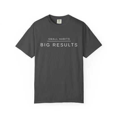 Small Habits Big Results Shirt | Motivational Fitness Tee, Healthy Habits, Discipline Mindset, Wellness Lifestyle T Shirt, Self-Care Gift