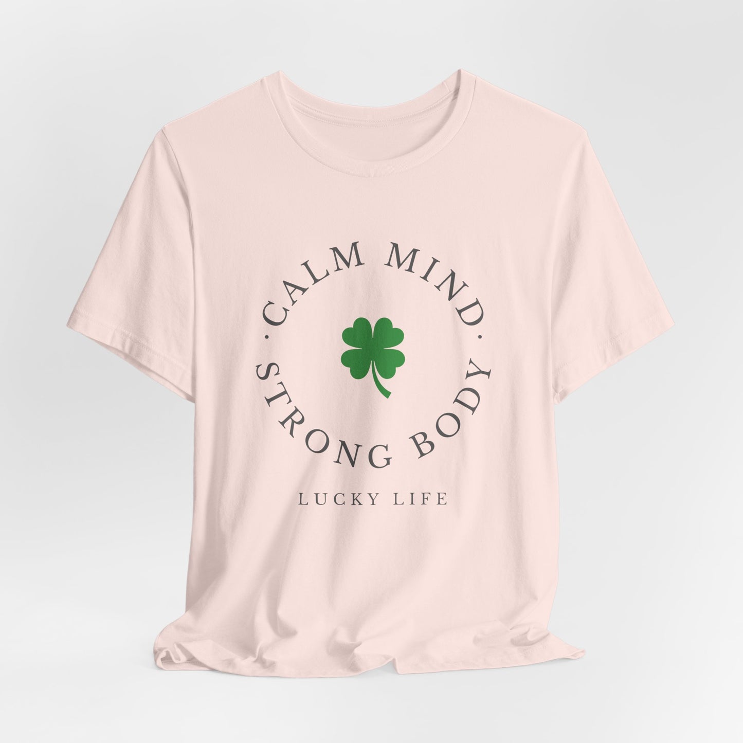 St Patrick’s Day Gym Shirt – Calm Mind Strong Body Lucky Life Shamrock Tee – Irish Fitness Shirt – Workout Motivation Shirt – St Paddy’s Day Workout Gift