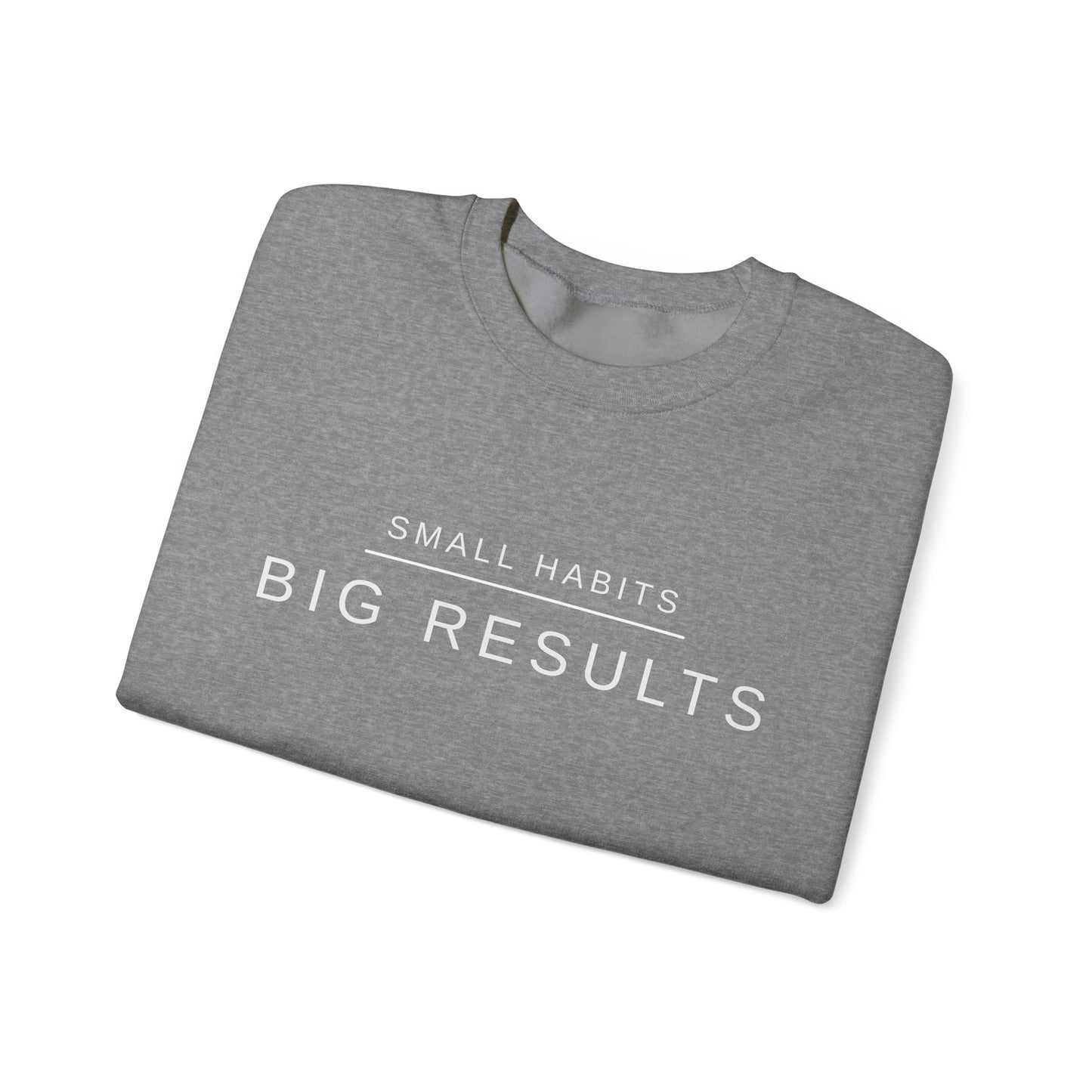 Small Habits Big Results Sweatshirt | Motivational Fitness Crewneck | Minimal Design, Discipline Mindset, Wellness & Healthy Lifestyle Gift