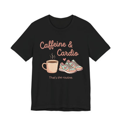 Caffeine & Cardio Tee | Coffee Fitness Lover, Workout Shirt, Running Graphic, Gym Fitness Top, Coffee Before Cardio Gift, Cute Runner Tee