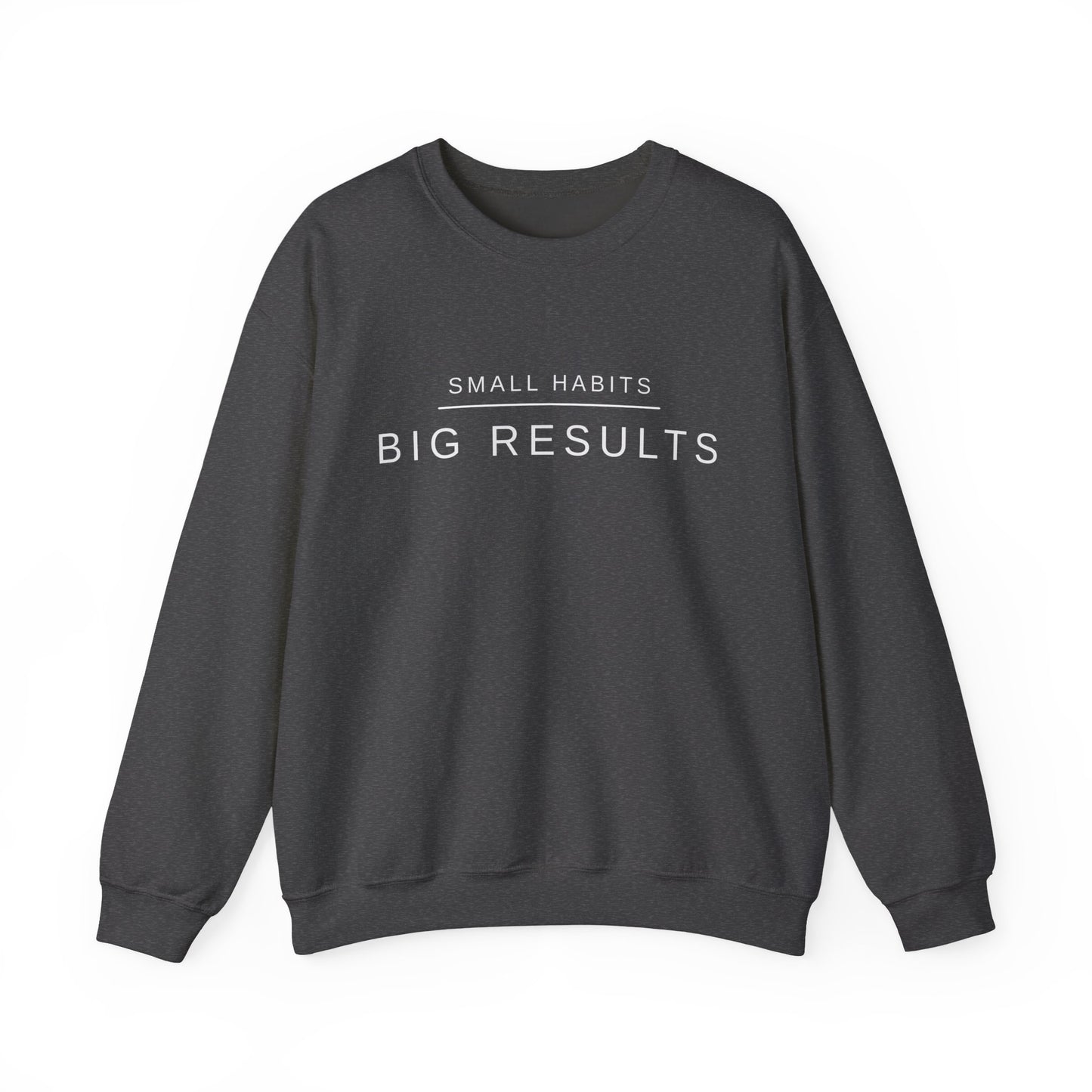 Small Habits Big Results Sweatshirt | Motivational Fitness Crewneck | Minimal Design, Discipline Mindset, Wellness & Healthy Lifestyle Gift